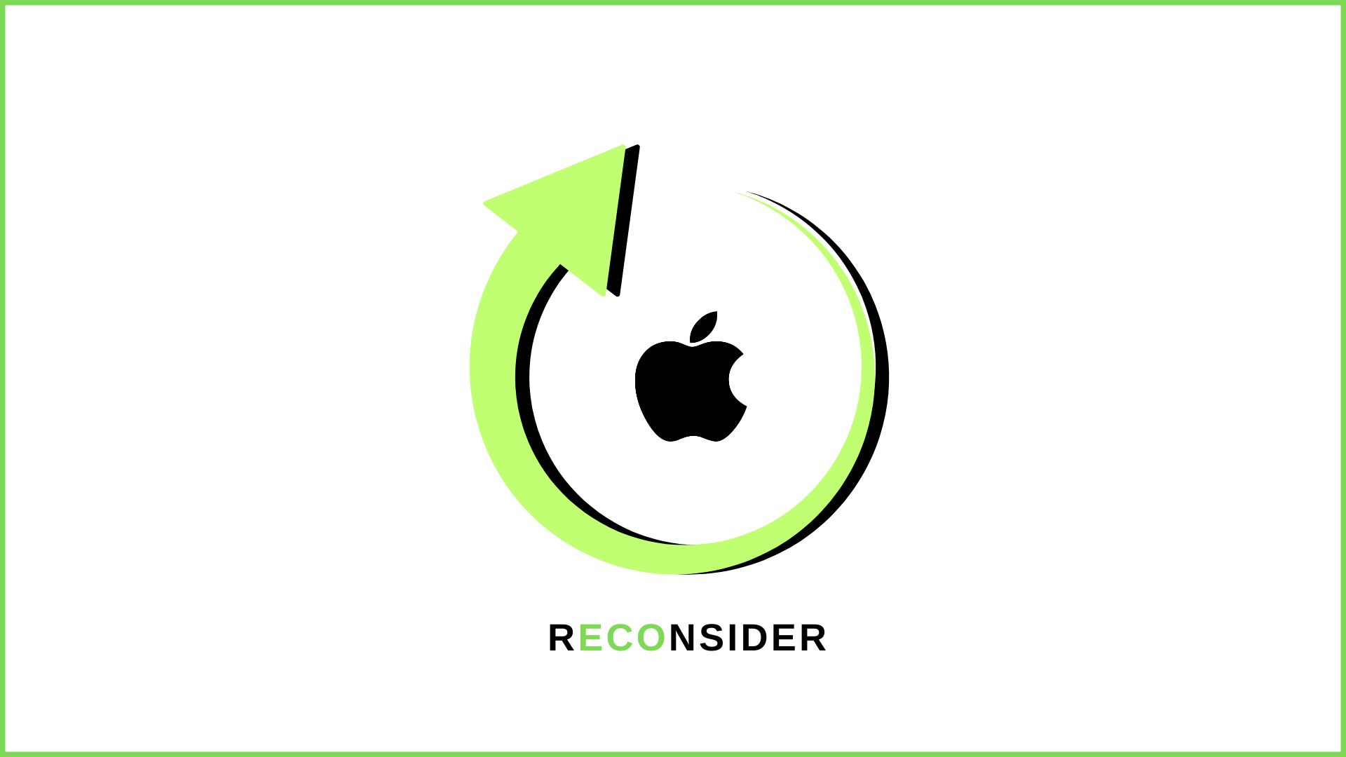 ¿Por qué comprar un producto APPLE RECONSIDER?